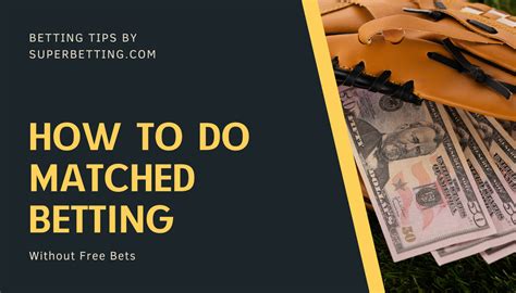 matched betting without offers